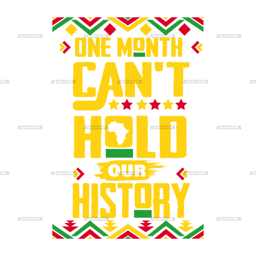 One Month Can't Hold Our History-1 DTF Transfer