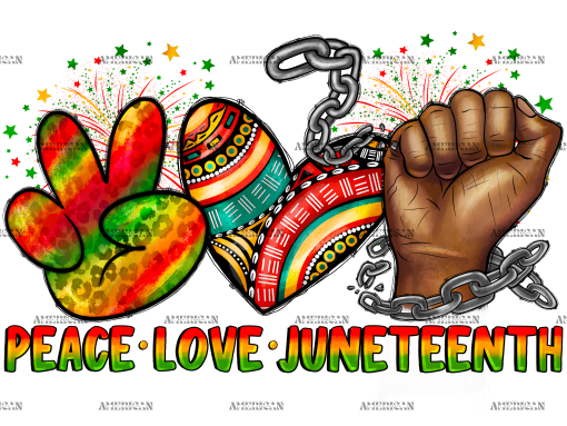 Peace Love Juneteenth-3 DTF Transfer