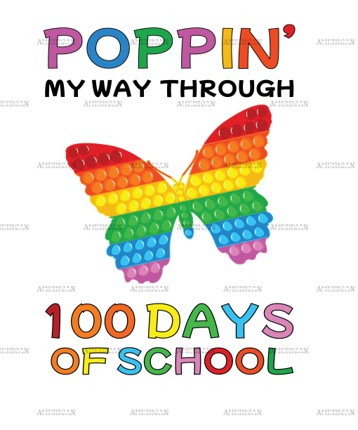 Poppin My Way Through 100 Days of School Butterfly DTF Transfer