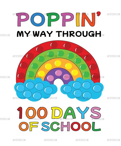 Poppin My Way Through 100 Days of School Rainbow DTF Transfer