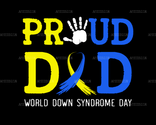 Proud Dad Down Syndrome DTF Transfer