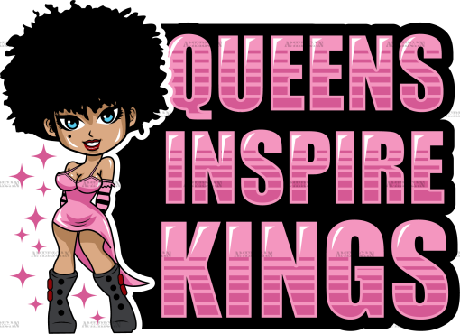 Queens Inspire Kings DTF Transfer