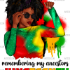 Remembering My Ancestors Juneteenth Afro Woman-1 DTF Transfer