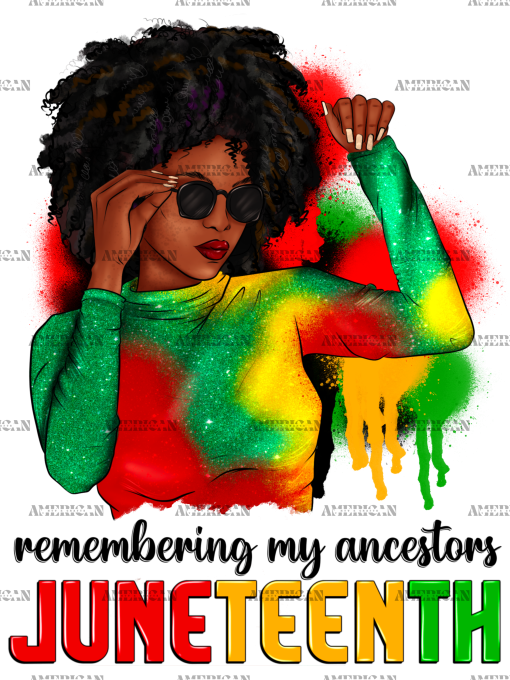 Remembering My Ancestors Juneteenth Afro Woman-1 DTF Transfer