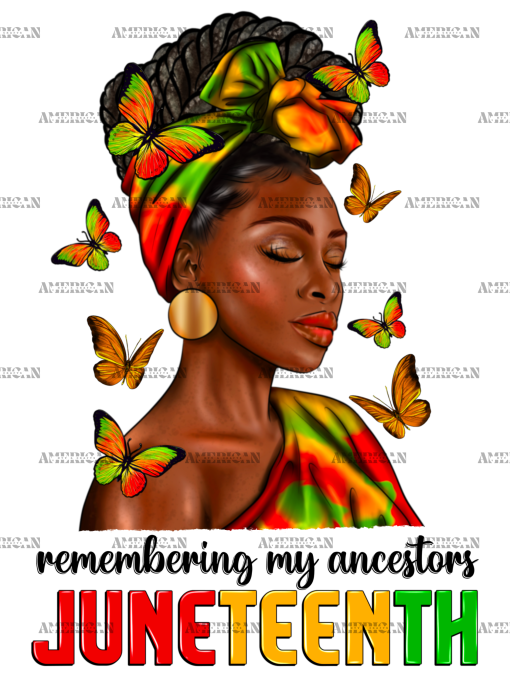 Remembering My Ancestors Juneteenth Afro Woman-3 DTF Transfer