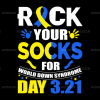 Rock Your Socks For Down Syndrome DTF Transfer