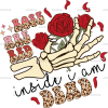 Rose Are Red Inside I Am Dead DTF Transfer