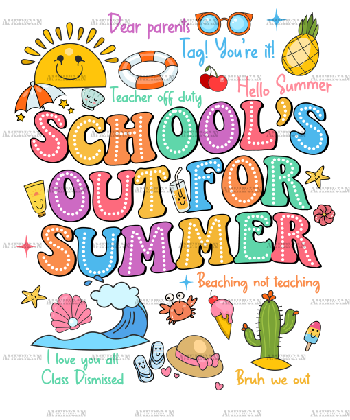 School's Out For Summer-2 DTF Transfer