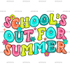 School's Out For Summer-9 DTF Transfer