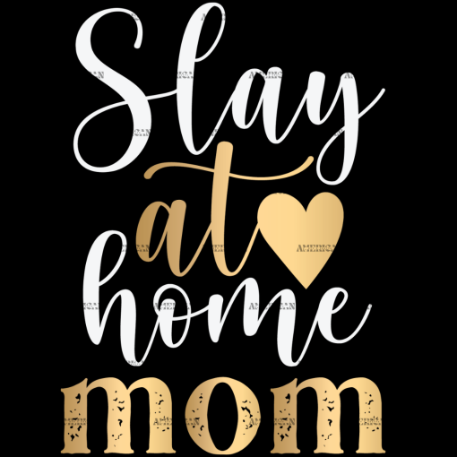 Slay At Home Mom Gold DTF Transfer