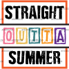 Straight Outta Summer DTF Transfer