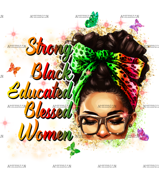 Strong Black Educated Blessed Women DTF Transfer