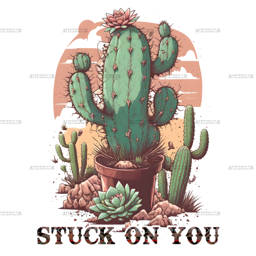 Stuck On You Cactus Western Valentine DTF Transfer