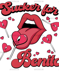Sucker For Benito Red DTF Transfer