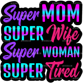 Super Mom Super Wife DTF Transfer
