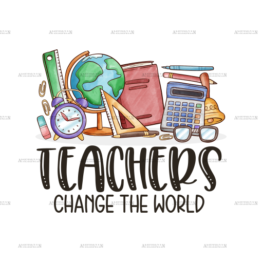 Teachers Change The World DTF Transfer