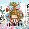 Teacher Life Nutrition Facts Flowers UV DTF Transfer