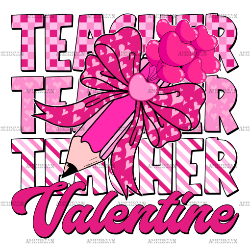 Teacher Valentine DTF Transfer