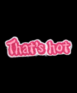 That's Hot Patch (Small/Embroidery)