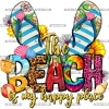 The Beach Is My Happy Place Flip Flop DTF Transfer