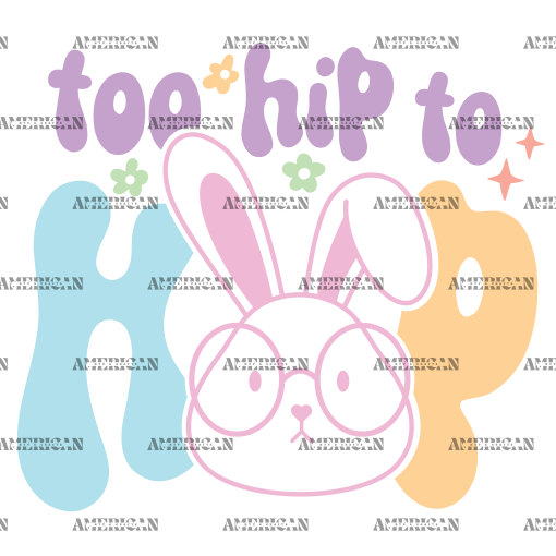 Too Hip To Hop DTF Transfer