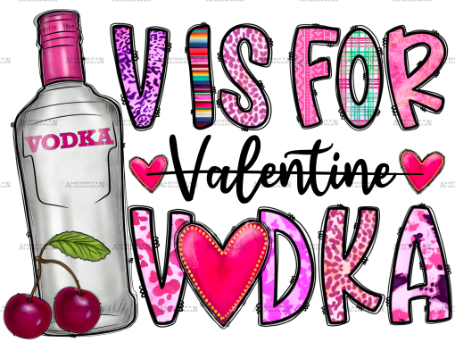 V Is For Vodka-1 DTF Transfer