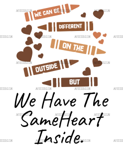 We Have Same Heart Inside-1 DTF Transfer