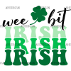 Wee Bit Irish UV DTF Transfer