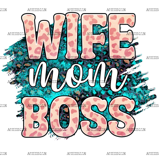 Wife Mom Boss-2 DTF Transfer