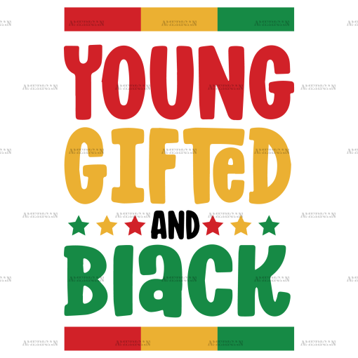 Young Gifted And Black-2 DTF Transfer