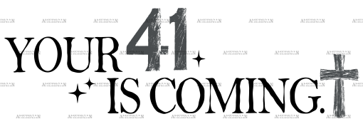 Your 41 Is Coming-3 DTF Transfer