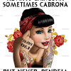 Always Chingona Sometimes Cabrona Dtf Transfer