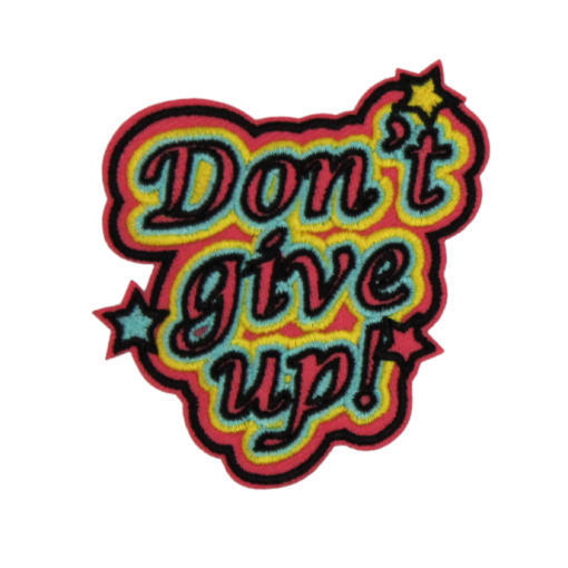 Don't Give Up Patch (Small/Embroidery)