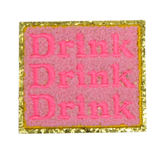 Drink Drink Drink Patch (Small/Chenille)