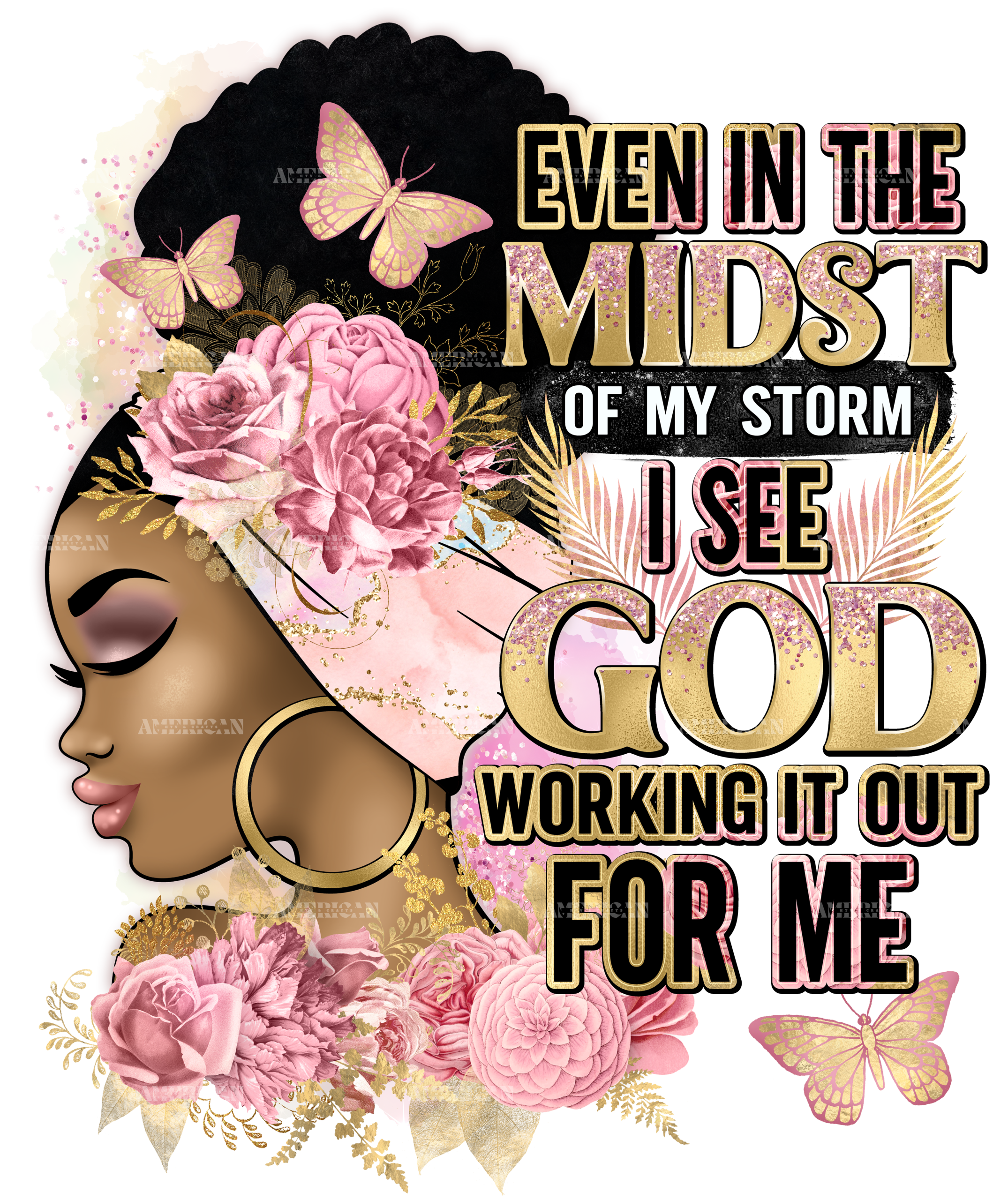 Even In The Midst Of My Storm I See God Rose Gold DTF Transfer