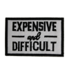 Expensive And Difficult Patch (Small/Embroidery)