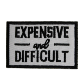 Expensive And Difficult Patch (Small/Embroidery)