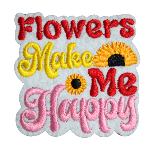 Flower Makes Me Happy Patch (Small/Embroidery)