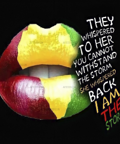 Iam The Storm Lips DTF Transfer