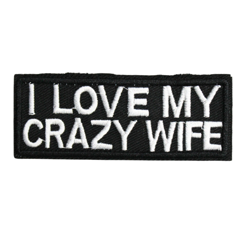 I Love My Crazy Wife Patch (Small/Embroidery)