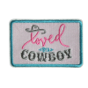 Loved By A Cowboy Patch (Small/Embroidery)