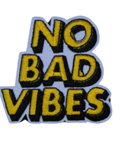 No Bad Vibes Patch (Small/Embroidery)