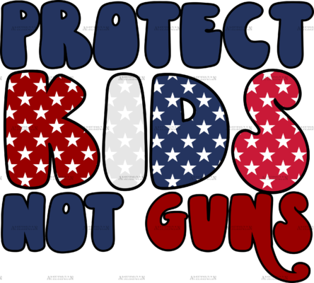 Protect Kids Not Guns DTF Transfer