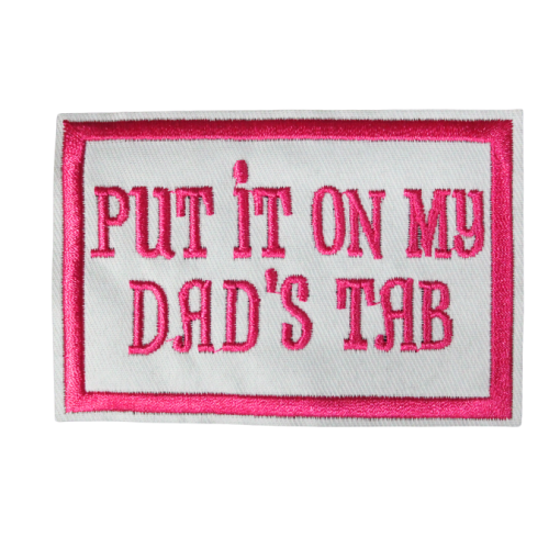 Put It On My Dad's Tab Patch (Small/Embroidery)