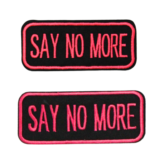 Say No More Patch (Small/Embroidery)