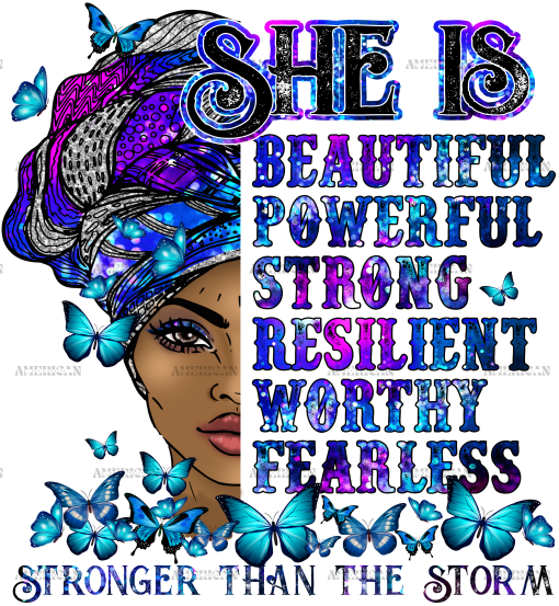 She Is Beautiful Powerful DTF Transfer