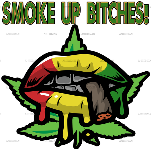 Smoke up bitches DTF Transfer