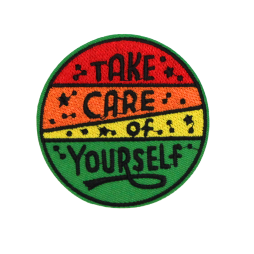 Take Care Of Yourself Patch (Small/Embroidery)