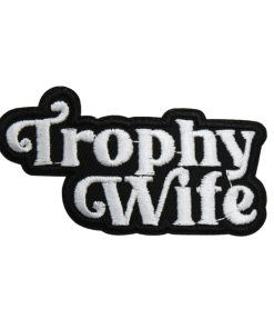 Trophy Wife Patch (Small/Embroidery)