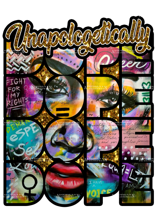 Unapologetically Dope-3 DTF Transfer